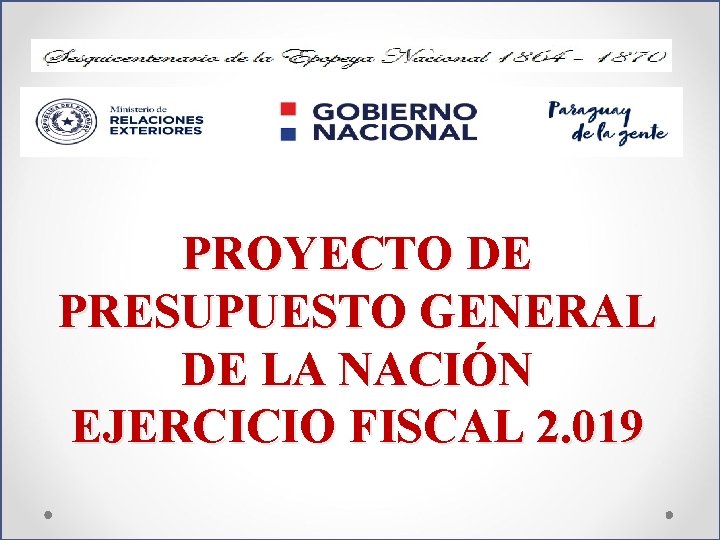 PROYECTO DE PRESUPUESTO GENERAL DE LA NACIN EJERCICIO