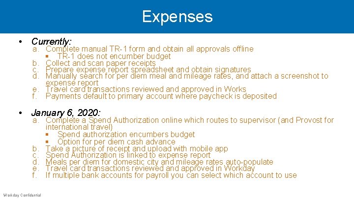 Expenses • Currently: a. Complete manual TR-1 form and obtain all approvals offline §