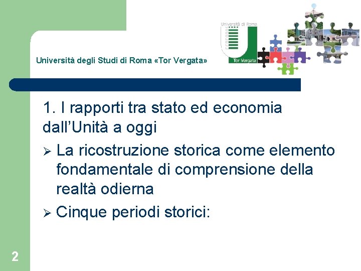 Università degli Studi di Roma «Tor Vergata» 1. I rapporti tra stato ed economia