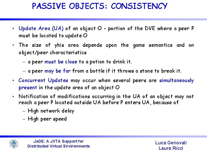 PASSIVE OBJECTS: CONSISTENCY • Update Area (UA) of an object O - portion of