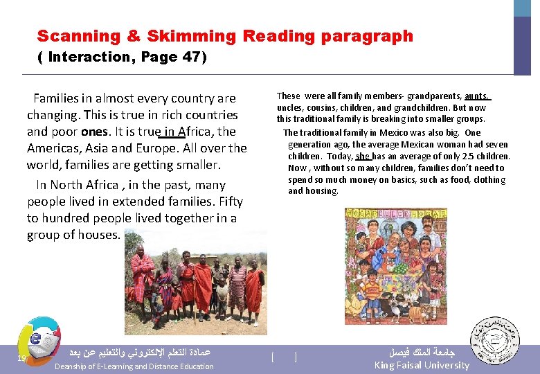 Scanning & Skimming Reading paragraph ( Interaction, Page 47) Families in almost every country