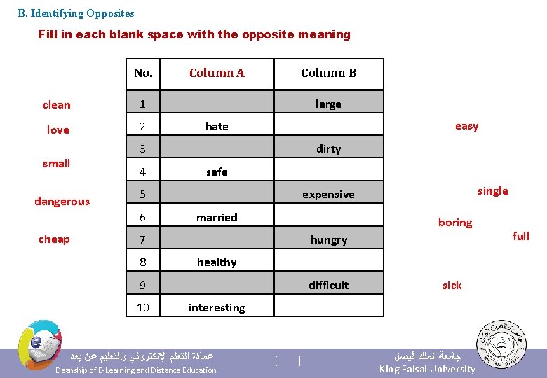 B. Identifying Opposites Fill in each blank space with the opposite meaning No. clean