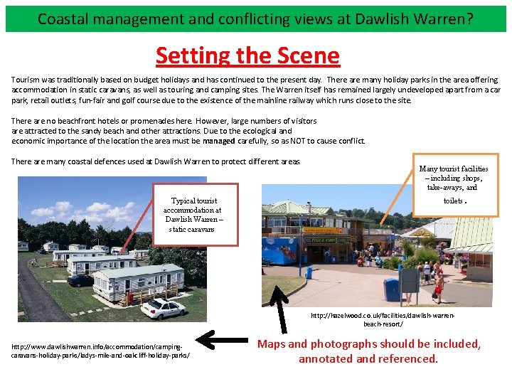 Coastal management and conflicting views at Dawlish Warren? Setting the Scene Tourism was traditionally