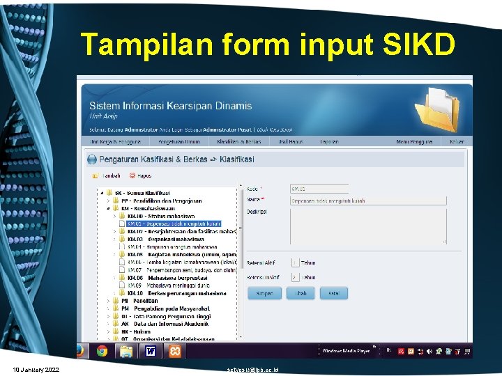 Tampilan form input SIKD 10 January 2022 setyosu@ipb. ac. id 