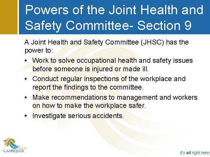 Powers of the Joint Health and Safety Committee- Section 9 A Joint Health and