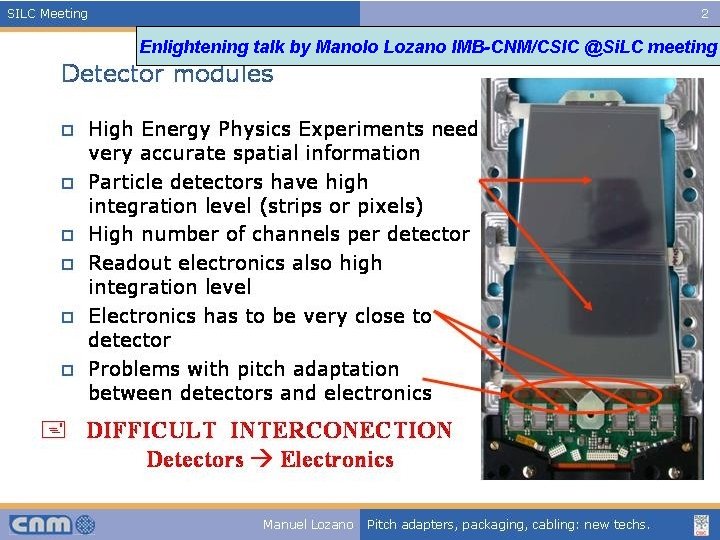 Enlightening talk by Manolo Lozano IMB-CNM/CSIC @Si. LC meeting 