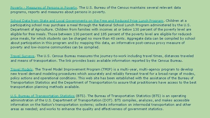 Poverty - Measures of Persons in Poverty. The U. S. Bureau of the Census