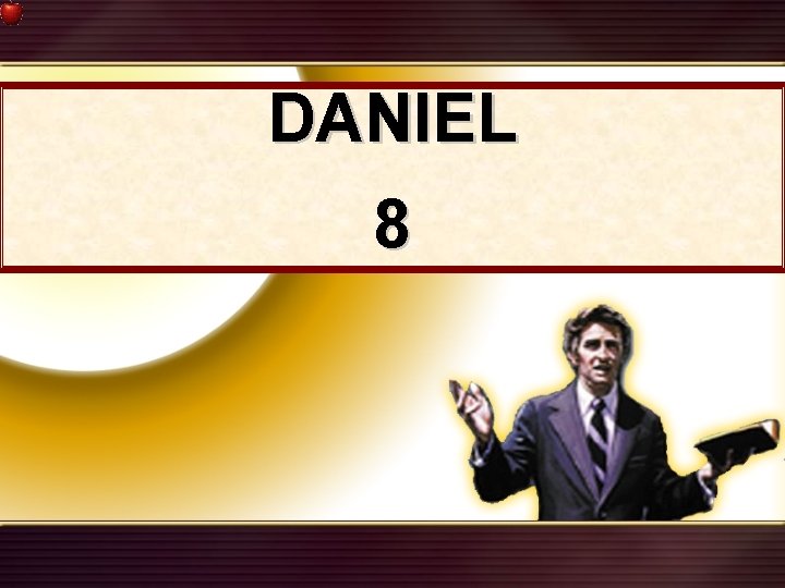 DANIEL 8 