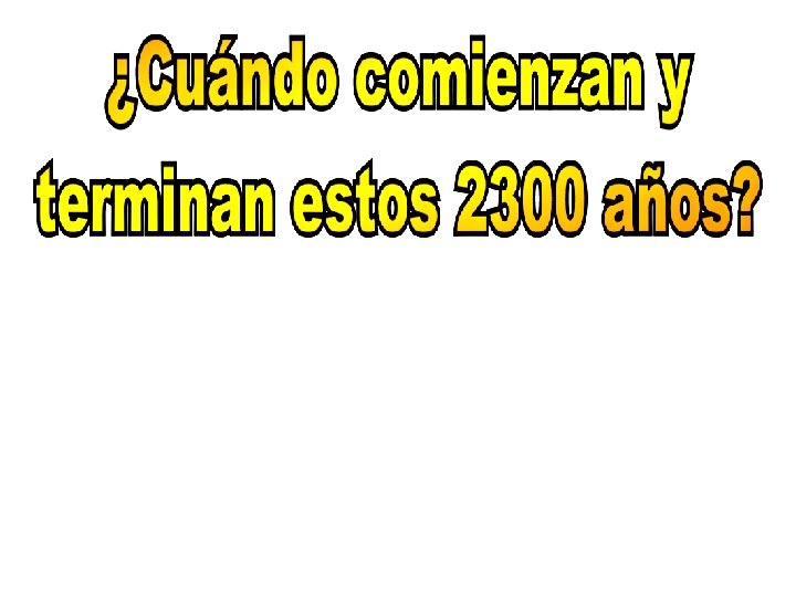 “Setenta semanas están determinadas (Heb. cortadas) sobre tu pueblo y sobre tu Santa Ciudad,