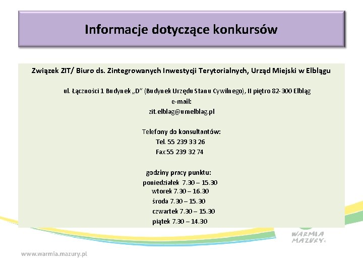 Informacje dotyczące konkursów Związek ZIT/ Biuro ds. Zintegrowanych Inwestycji Terytorialnych, Urząd Miejski w Elblągu