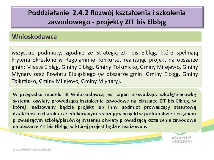 Poddziałanie 2. 4. 2 Rozwój kształcenia i szkolenia zawodowego - projekty ZIT bis Elbląg