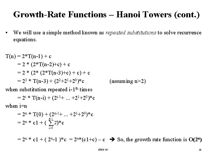 Growth-Rate Functions – Hanoi Towers (cont. ) • We will use a simple method