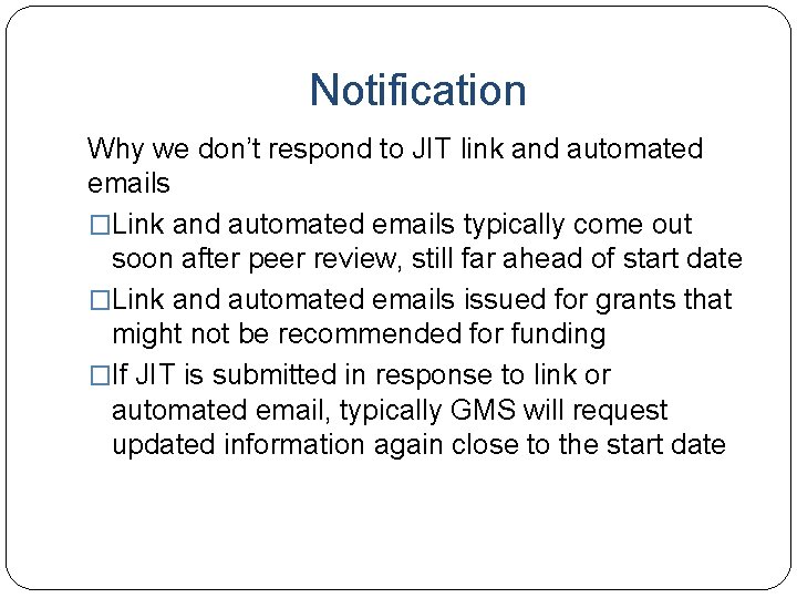 Notification Why we don’t respond to JIT link and automated emails �Link and automated
