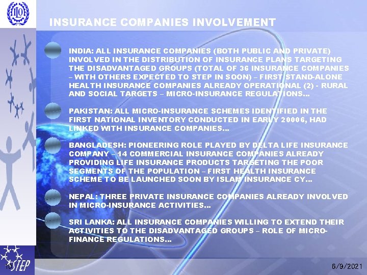 INSURANCE COMPANIES INVOLVEMENT INDIA: ALL INSURANCE COMPANIES (BOTH PUBLIC AND PRIVATE) INVOLVED IN THE