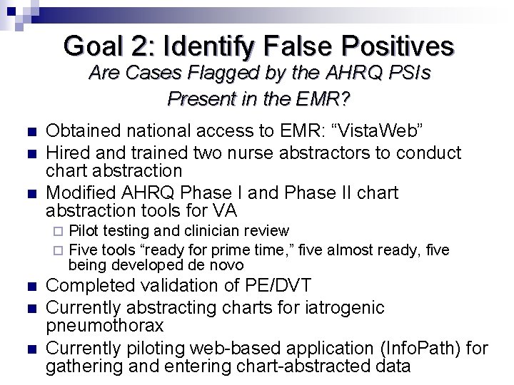 Goal 2: Identify False Positives Are Cases Flagged by the AHRQ PSIs Present in