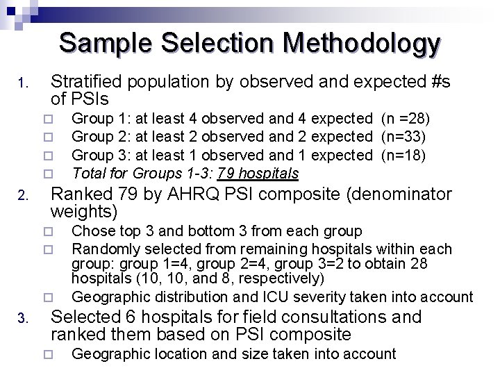 Sample Selection Methodology 1. Stratified population by observed and expected #s of PSIs ¨