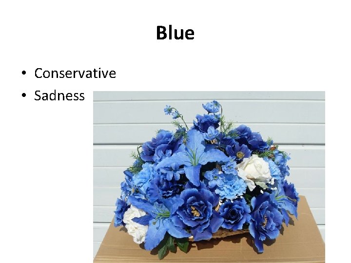 Blue • Conservative • Sadness 