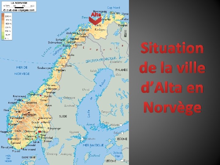 Alta Situation de la ville d’Alta en Norvège 