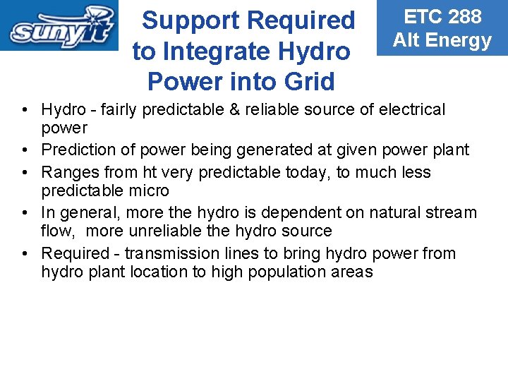 Support Required to Integrate Hydro Power into Grid ETC 288 Alt Energy • Hydro