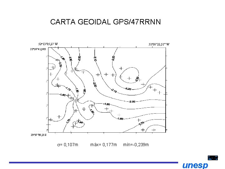 CARTA GEOIDAL GPS/47 RRNN 52 o 13’ 05, 27 W 51 o 30’ 22,