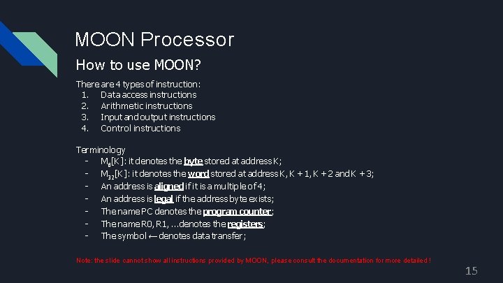 MOON Processor How to use MOON? There are 4 types of instruction: 1. Data