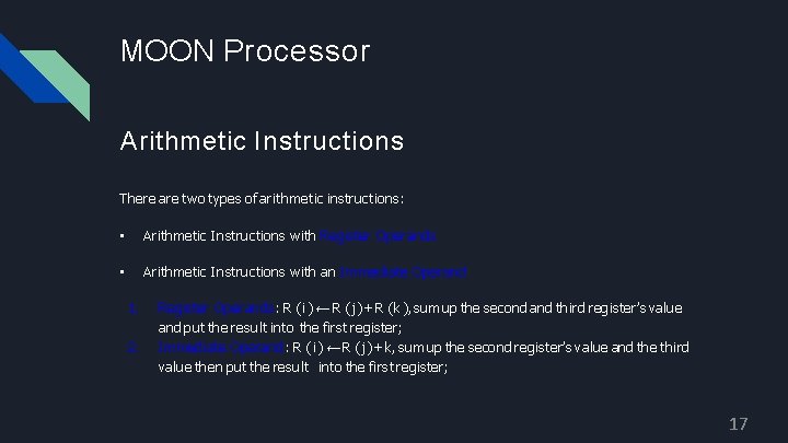MOON Processor Arithmetic Instructions There are two types of arithmetic instructions: • Arithmetic Instructions