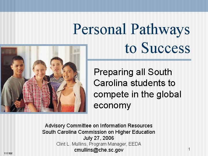 Personal Pathways to Success Preparing all South Carolina students to compete in the global