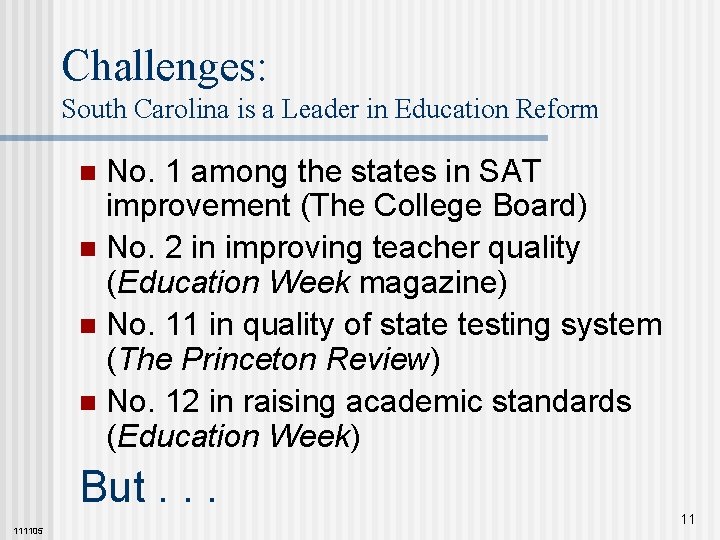 Challenges: South Carolina is a Leader in Education Reform No. 1 among the states