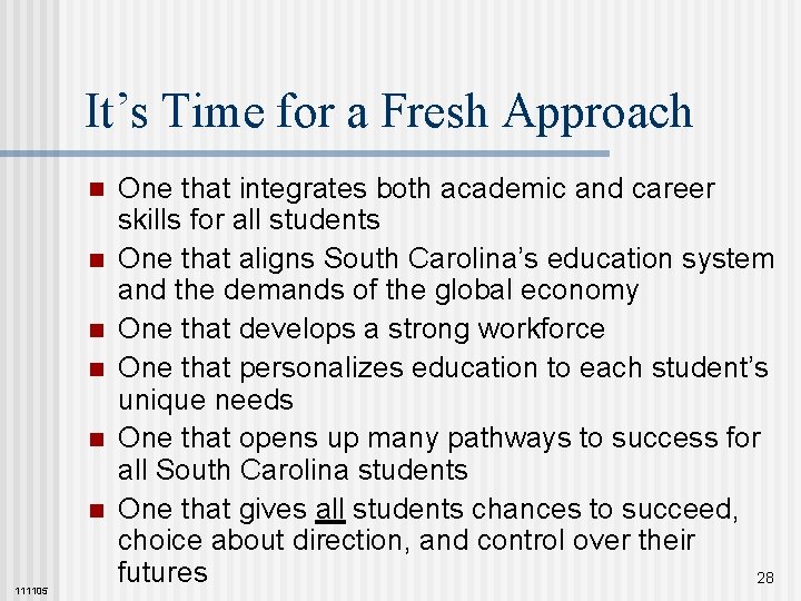 It’s Time for a Fresh Approach n n n 111105 One that integrates both