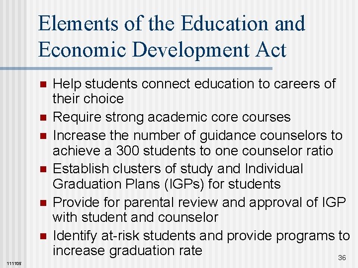 Elements of the Education and Economic Development Act n n n 111105 Help students