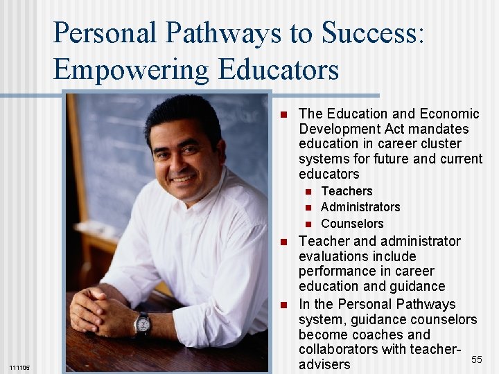 Personal Pathways to Success: Empowering Educators n The Education and Economic Development Act mandates