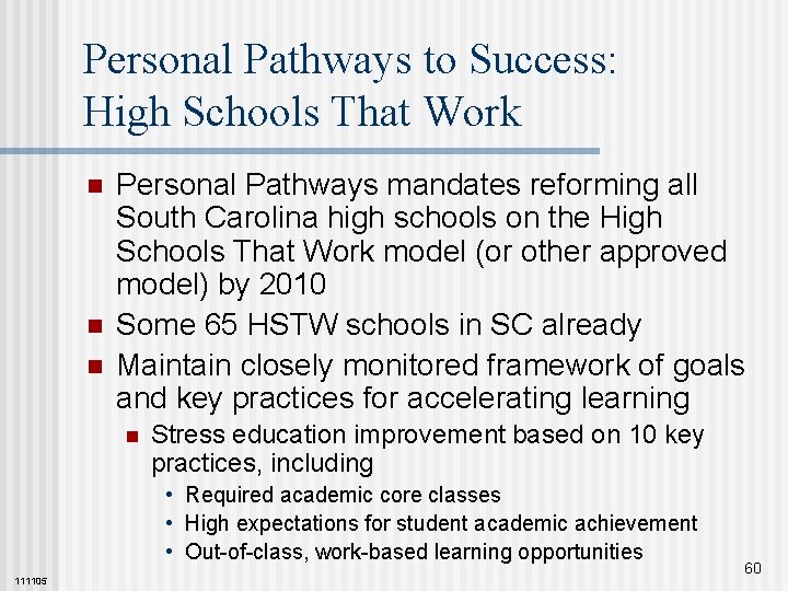 Personal Pathways to Success: High Schools That Work n n n Personal Pathways mandates