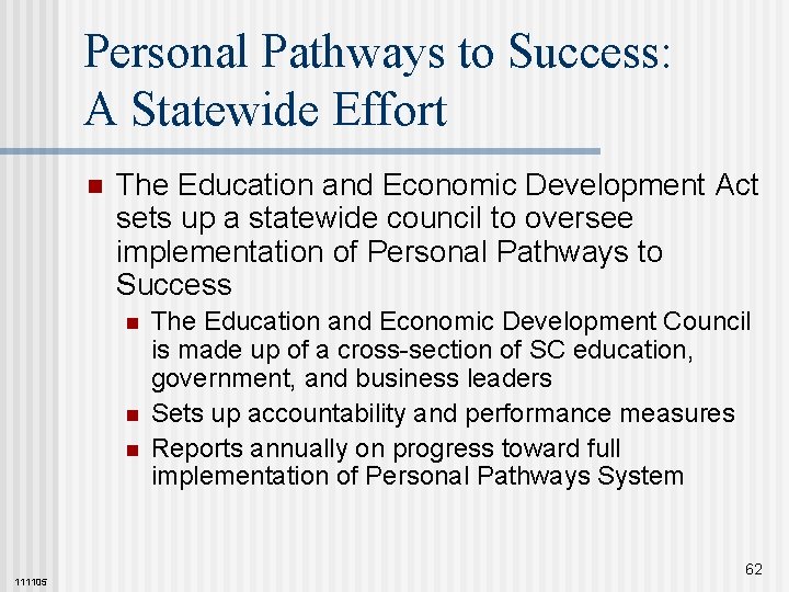 Personal Pathways to Success: A Statewide Effort n The Education and Economic Development Act