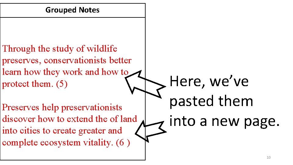Grouped Notes Through the study of wildlife preserves, conservationists better learn how they work