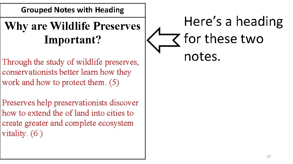 Grouped Notes with Heading Why are Wildlife Preserves Important? Through the study of wildlife
