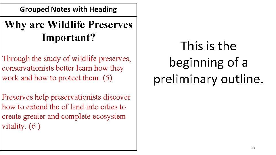 Grouped Notes with Heading Why are Wildlife Preserves Important? Through the study of wildlife
