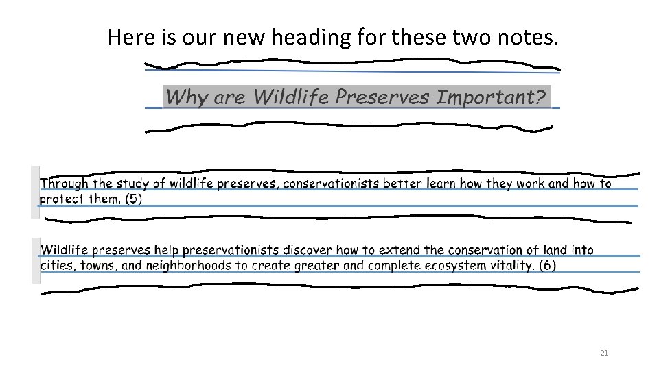 Here is our new heading for these two notes. 21 