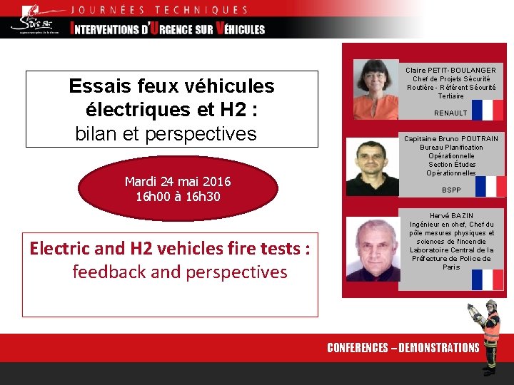 Essais feux véhicules électriques et H 2 : bilan et perspectives Mardi 24 mai