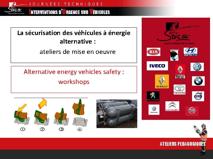 La sécurisation des véhicules à énergie alternative : ateliers de mise en oeuvre Alternative