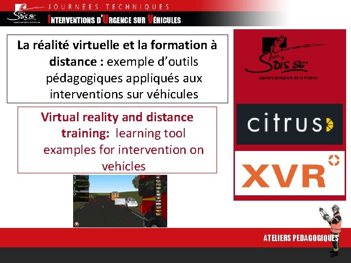 La réalité virtuelle et la formation à distance : exemple d’outils pédagogiques appliqués aux