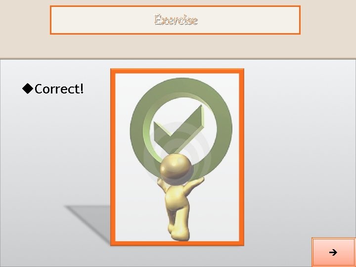 Exercise u. Correct! 