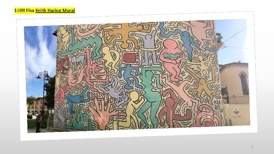 1988 Pisa Keith Haring Mural 3 