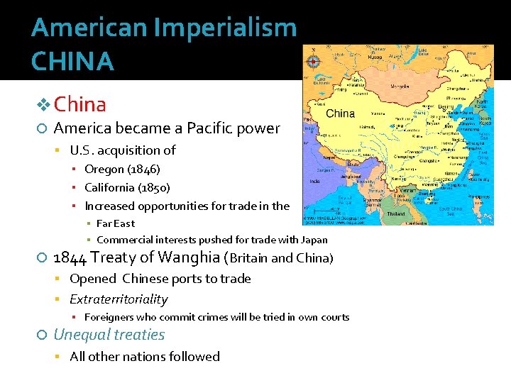 American Imperialism CHINA v China America became a Pacific power U. S. acquisition of