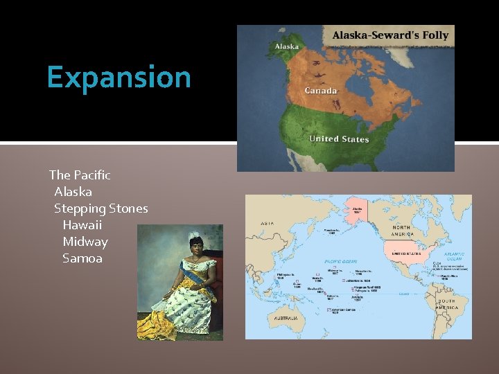 Expansion The Pacific Alaska Stepping Stones Hawaii Midway Samoa 