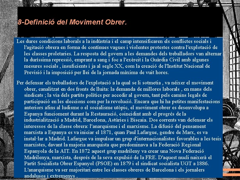 8 -Definició del Moviment Obrer. Les dures condicions laborals a la indústria i el