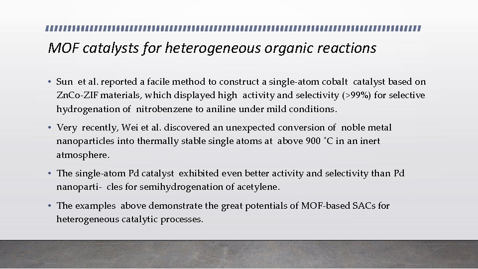 MOF catalysts for heterogeneous organic reactions • Sun et al. reported a facile method