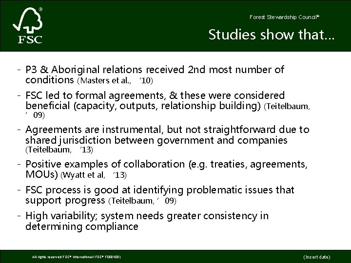 Forest Stewardship Council® Studies show that… - P 3 & Aboriginal relations received 2