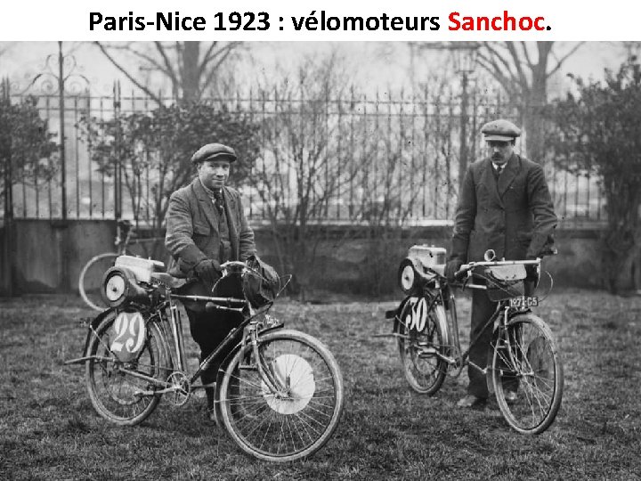 Paris-Nice 1923 : vélomoteurs Sanchoc 