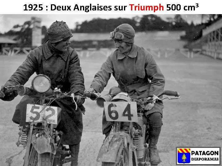 1925 : Deux Anglaises sur Triumph 500 cm 3 
