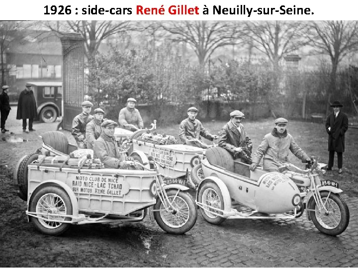 1926 : side-cars René Gillet à Neuilly-sur-Seine. 